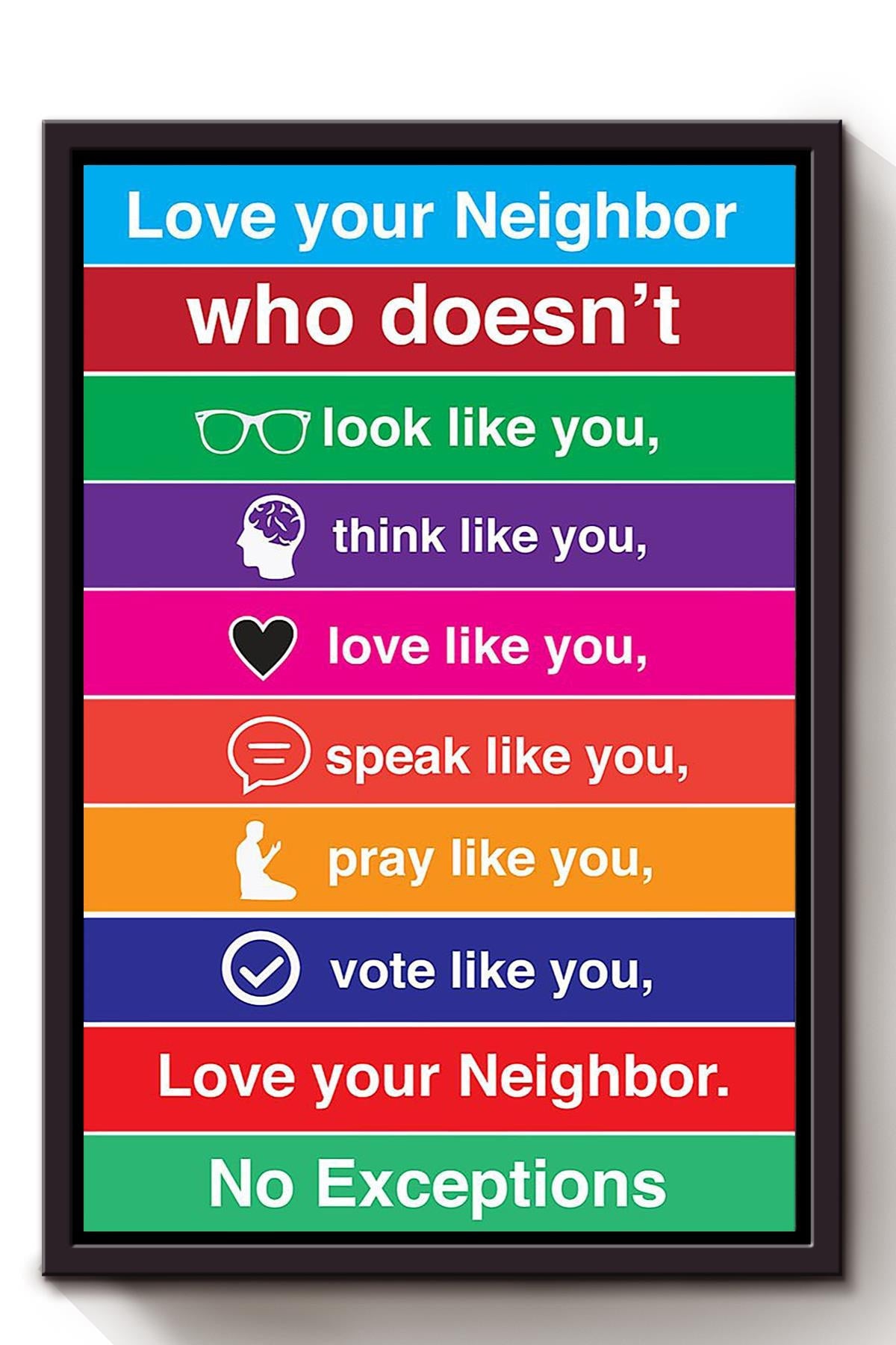 Love Your Neighbor No Exception Rainbow Lgbt Gift For Pride Month Lgbt Center Framed Canvas