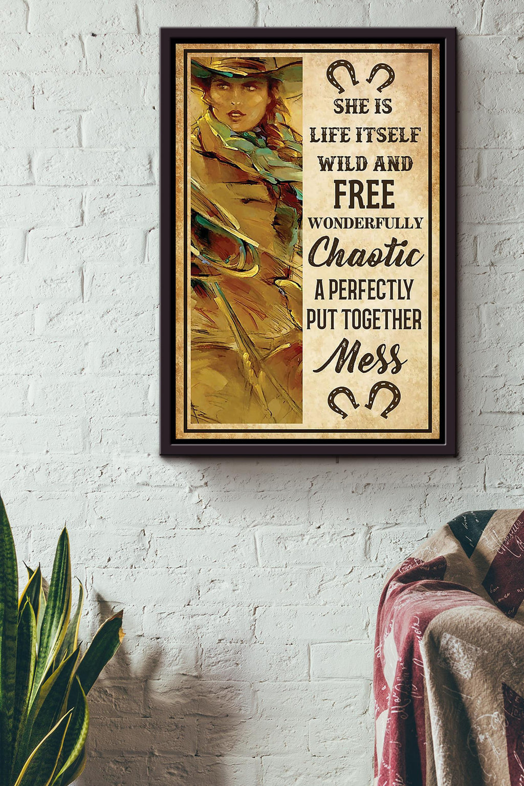 Cowgirl She Is Life Itself Wild And Free Poster Horse Riding Wall Art Cowgirl Cowboy Gift Framed Canvas Framed Prints, Canvas