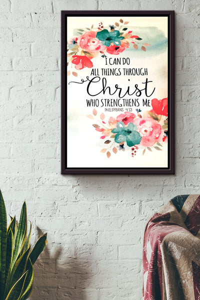 I Can Do All Things Through Christ God Says You Are Quotes Floral Wall Art Gift For Florist Flower Shop Farmhouse Decor Housewarming Framed Canvas Framed Prints, Canvas