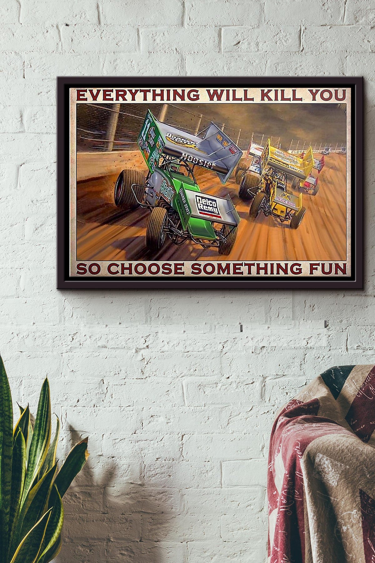 Dirt Track Racing So Choose Something Fun Poster n Framed Matte Canvas
