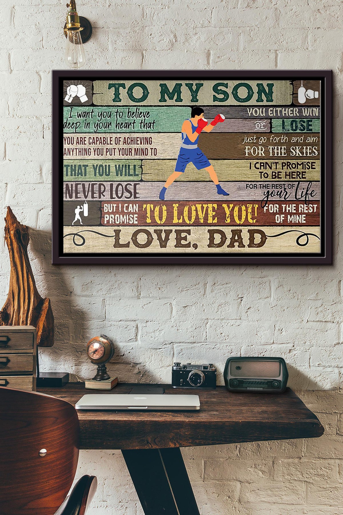 Boxing Dad To My Son I Want You To Believe Deep In Your Heart That You Are Capable Of Achieving Anything You Put Your Mind To Poster n Framed Matte Canvas