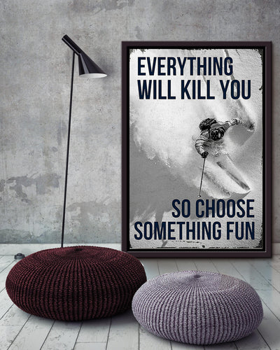 Choose Something Fun Skiing Wall Decor Gift For Explorer Framed Canvas
