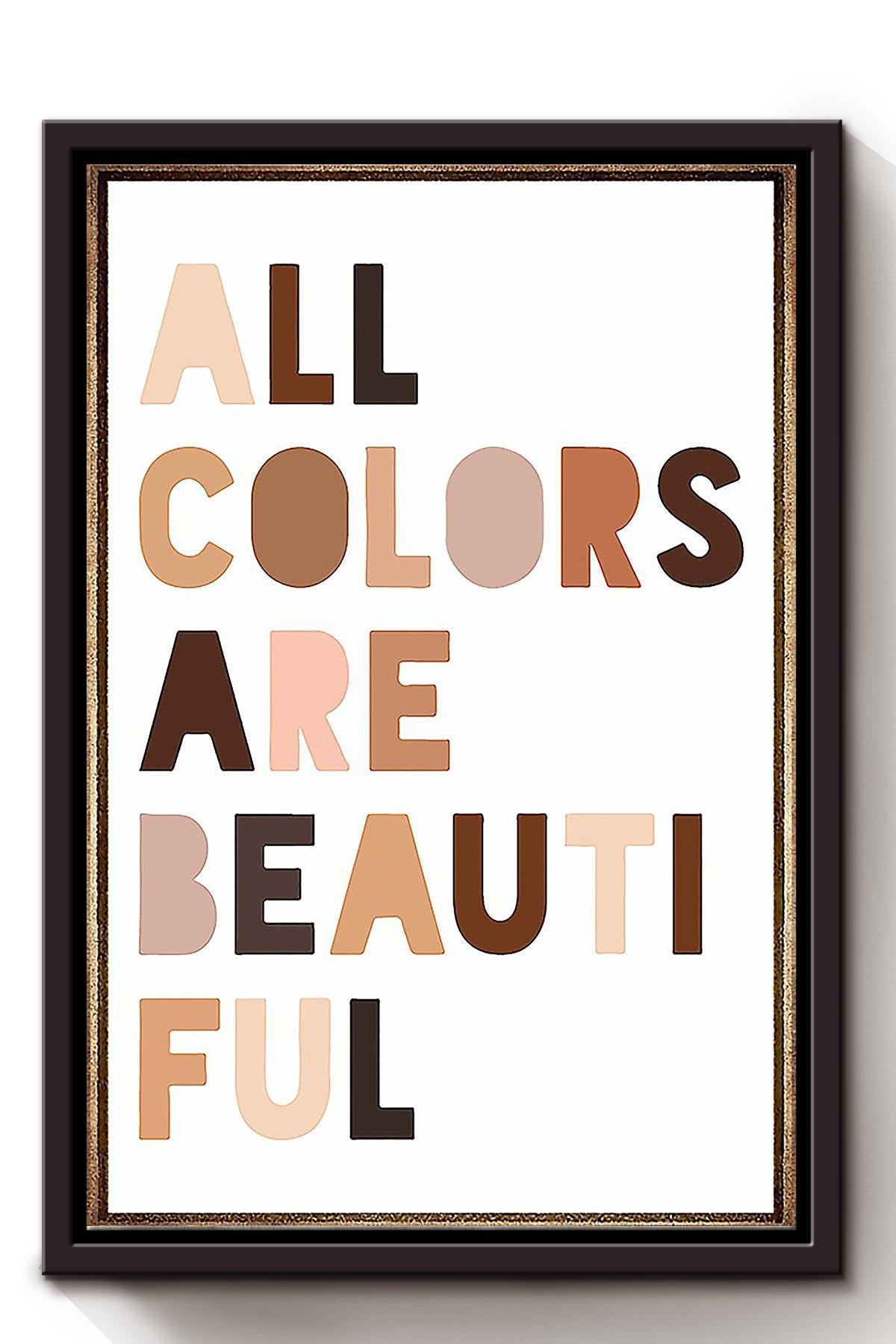 All Colors Are Beautiful Equality Wall Art Gift For Iderd Framed Matte Canvas Framed Prints, Canvas