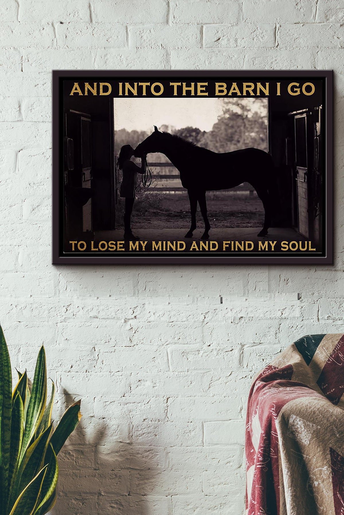 Girl And Horse And Into The Barn I Go To Lose My Mind And Find My Soul Poster n Framed Matte Canvas