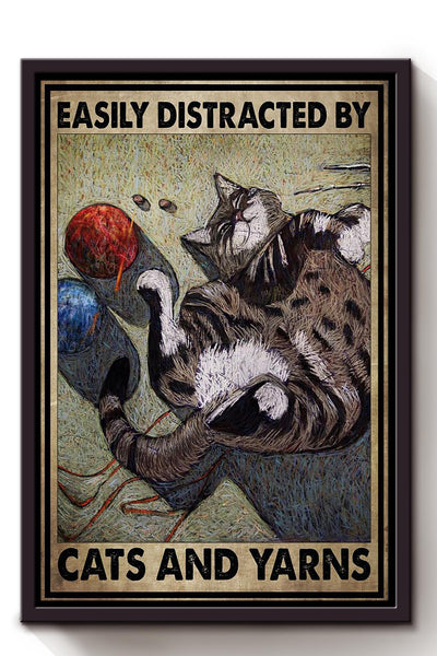 Easily Distracted By Cats And Yarns Gift For Cat Lover Cat Mom Framed Canvas