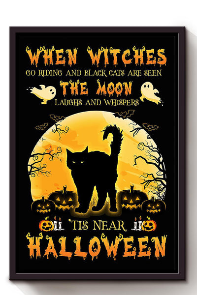 Halloween When Witches Go Riding And Black Cats Are Seen Animal Wall Art Gift For Cat Lover International Cat Day Kitten Foster Framed Canvas Framed Prints, Canvas