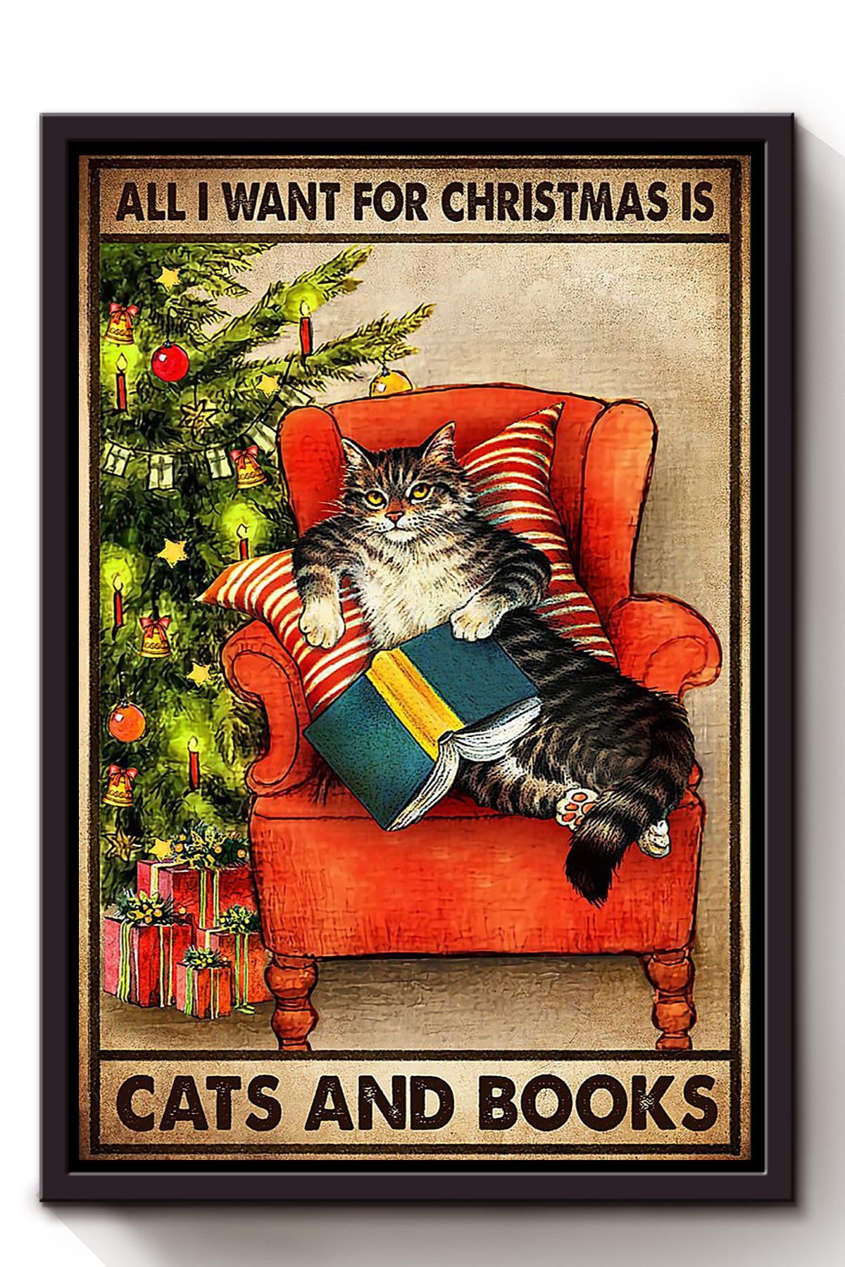 All I Want For Christmas Is Cat And Books Vintage Gift For Noel Cat Lover Cat Mom Framed Canvas
