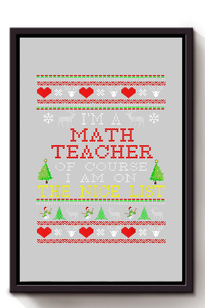 Math Teacher The Nice List Mathemetics Wall Art For Classroom Decor Christmas Framed Matte Canvas Framed Prints, Canvas