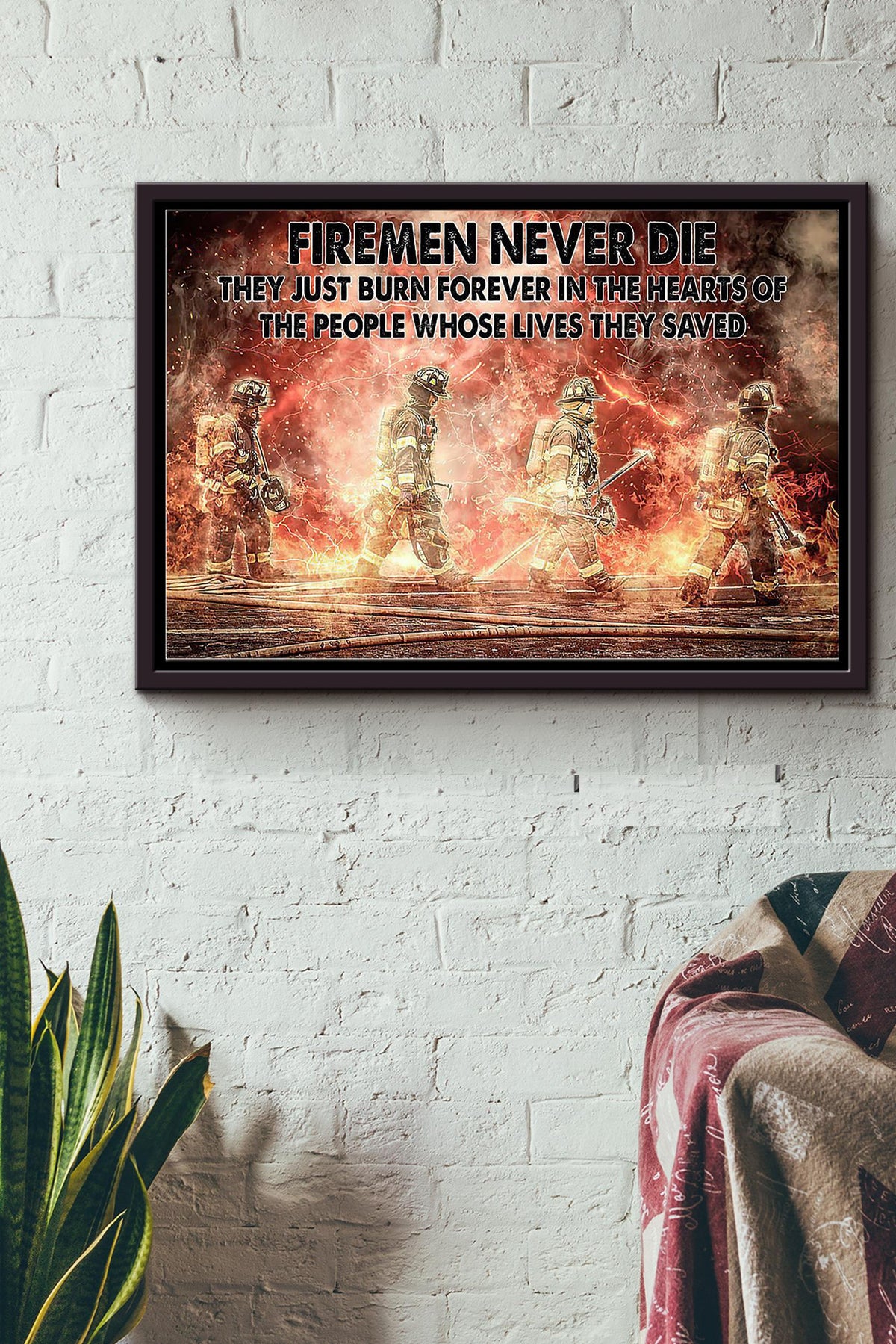 Firefighter Firemen Never Die Poster n Framed Matte Canvas