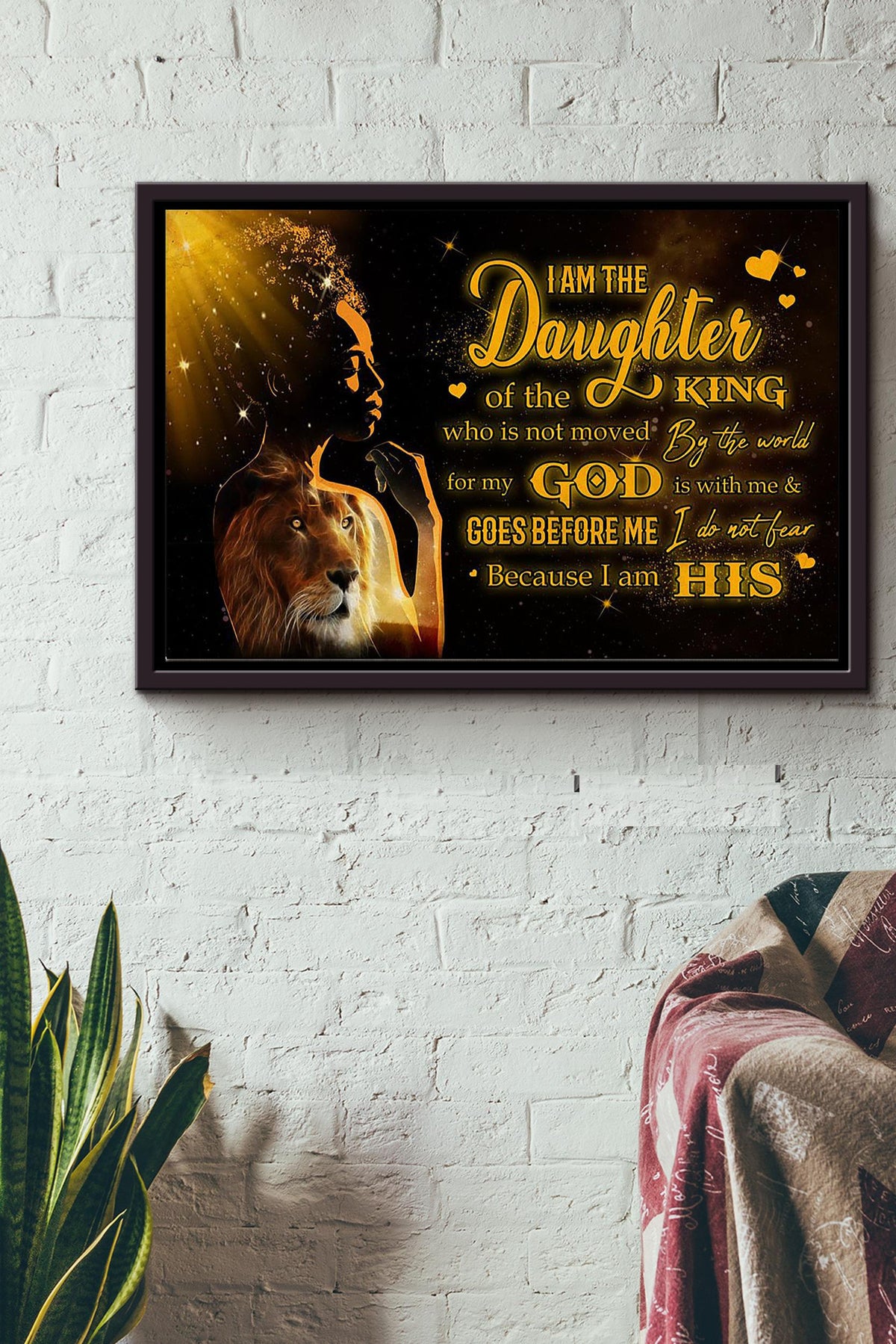 Black Women I Am The Daughter Of The King Who Is Not Moved By The World God Is With Me Poster n Framed Matte Canvas