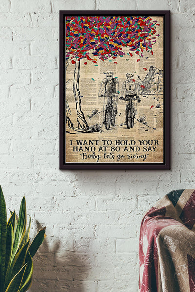 I Want To Hold Your Hand At 80 And Say Baby Lets Go Riding Poster Framed Matte Canvas