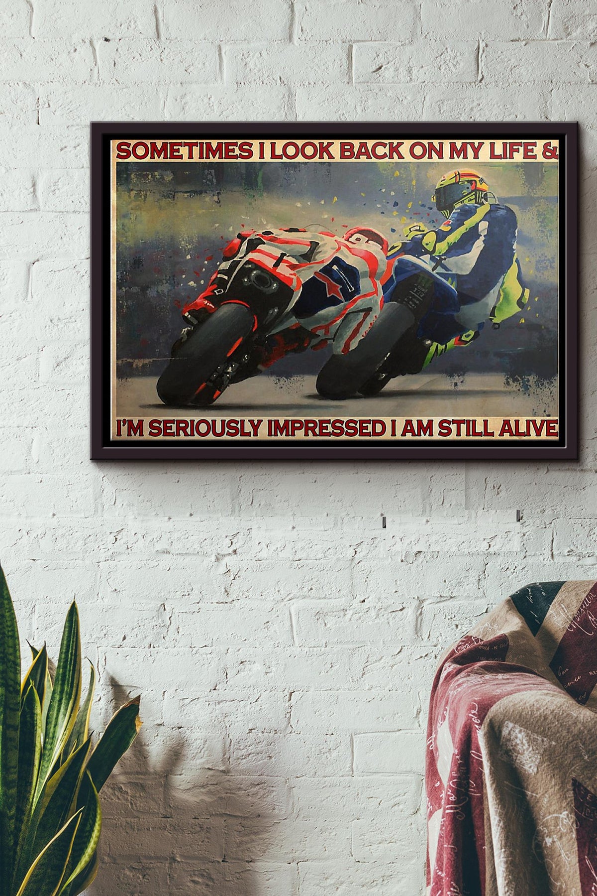 Motorcycle Racing Sometimes I Look Back On My Life Poster n Framed Matte Canvas