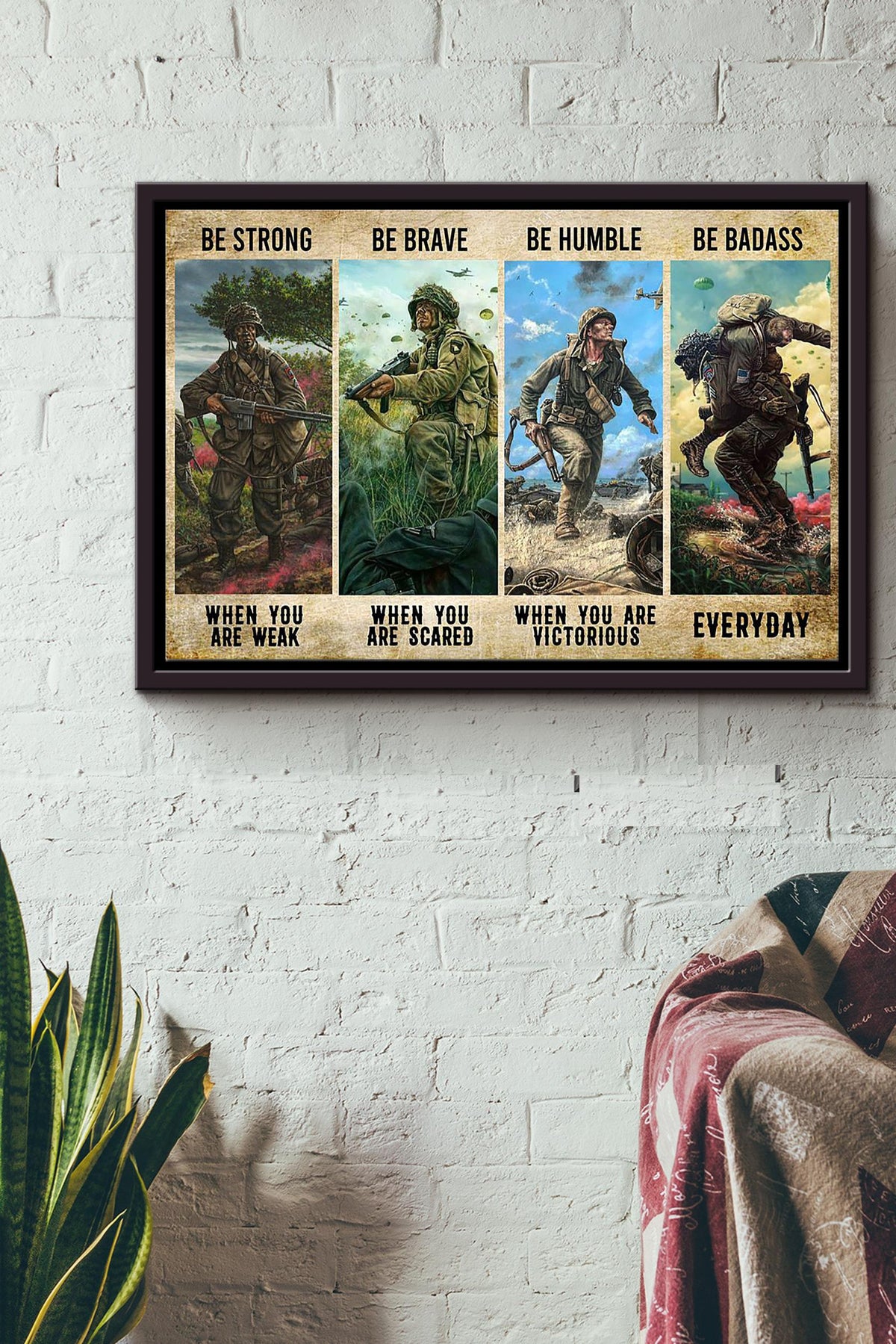 Be Strong Be Brave Be Humble Be Badass Veteran Poster n Framed Matte Canvas