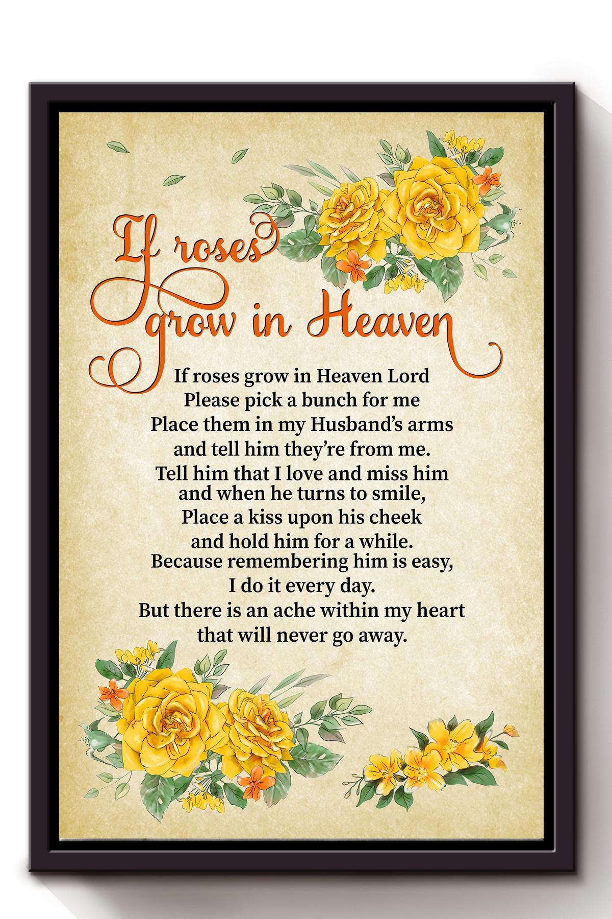 If Roses Grow In Heaven Memorial Quote Wall Art Gift For Christant Memorial Day Framed Canvas Framed Prints, Canvas