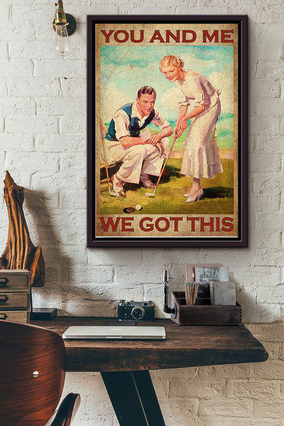 Golf Couple You And Me We Got This Poster Framed Matte Canvas
