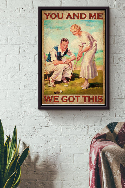 Golf Couple You And Me We Got This Poster Framed Matte Canvas