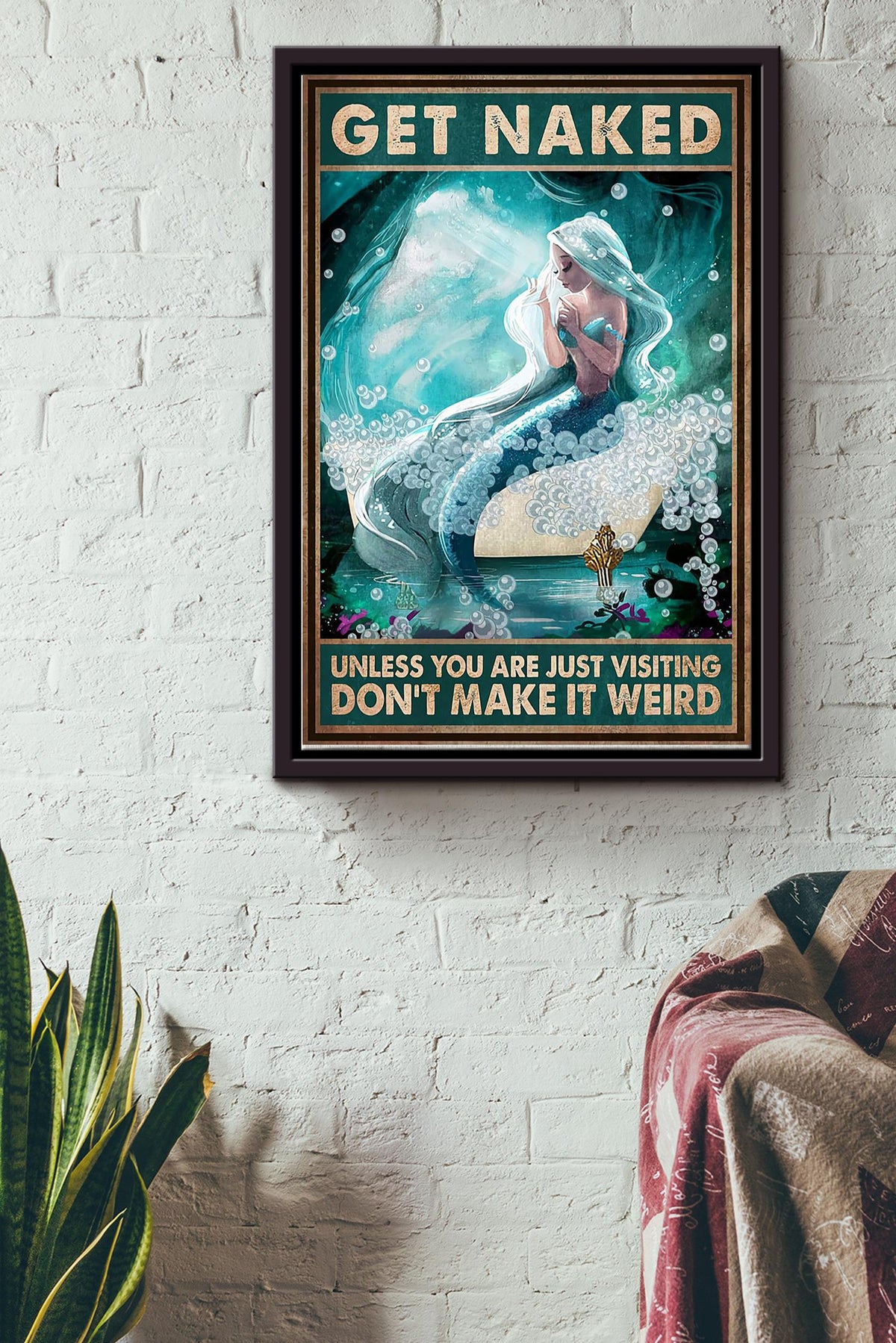 Mermaid Get Naked Dont Make It Weird Poster Home Decor Wall Art Canvas With Frame Housewarming Birthday Gift For Girl Wife Girlfriend Mermaid Lovers Meimaid Decor Bath Lover Bathroom Soap Framed Matte Canvas Framed Prints, Canvas