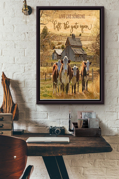 Live Like Someone Left The Gate Open Cow Poster - Animal Wall Art - Gift For Animal Lover Farmer Life Quote Home Decor Framed Matte Canvas Framed Prints, Canvas