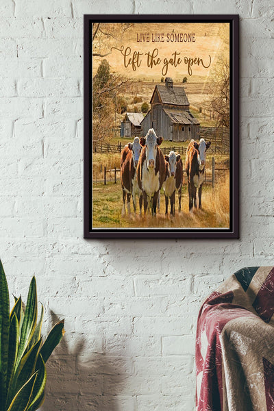 Live Like Someone Left The Gate Open Cow Poster - Animal Wall Art - Gift For Animal Lover Farmer Life Quote Home Decor Framed Matte Canvas Framed Prints, Canvas