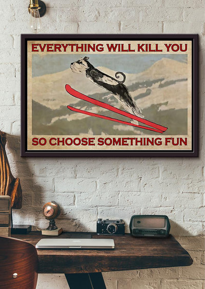 Choose Something Fun Skiing Wall Art Gift For Skiers Explorer Framed Prints, Canvas