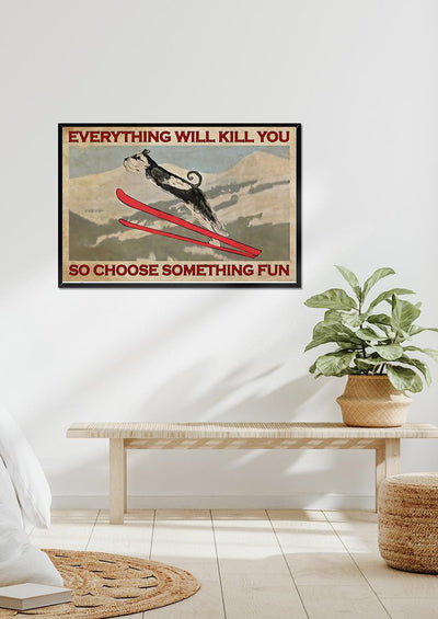 Choose Something Fun Skiing Wall Art Gift For Skiers Explorer Framed Prints, Canvas