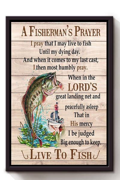 A Fisherman's Prayer Poster Christian Wall Art Gift For Fisherman, Fishing Out Lover, God Believer Framed Canvas Framed Prints, Canvas