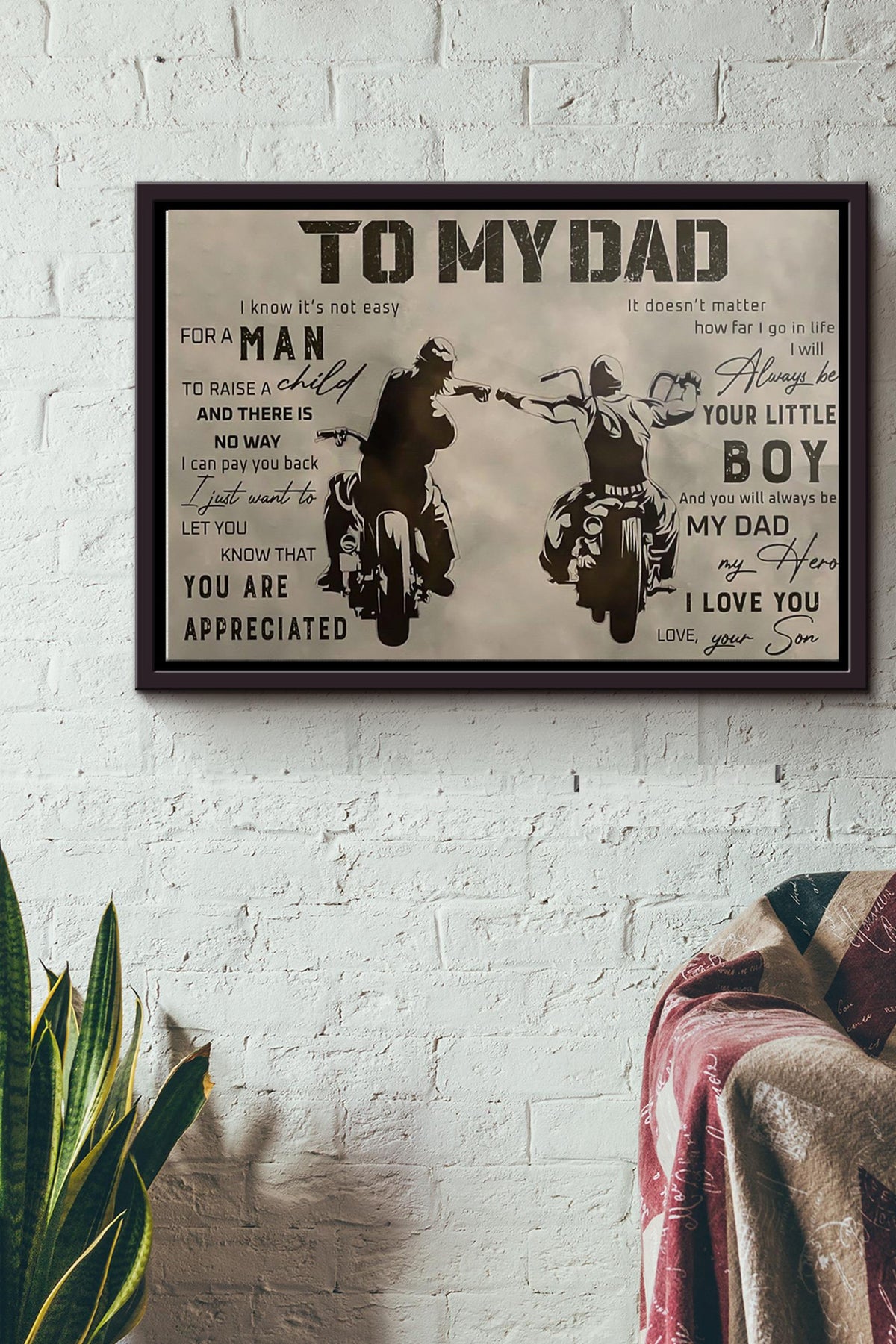 Biker To My Dad I Know Its Not Easy For A Man Poster n Framed Matte Canvas