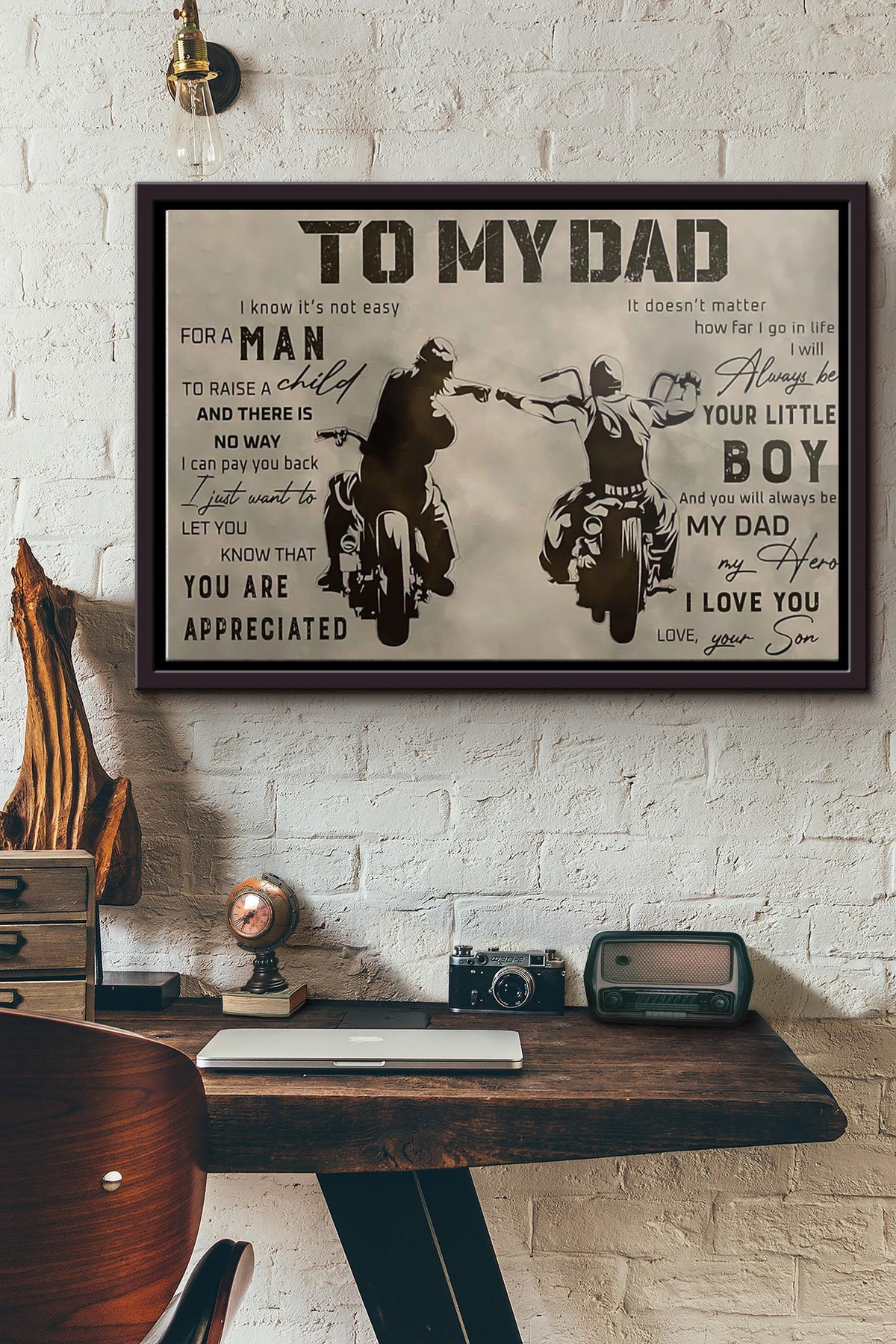 Biker To My Dad I Know Its Not Easy For A Man Poster n Framed Matte Canvas