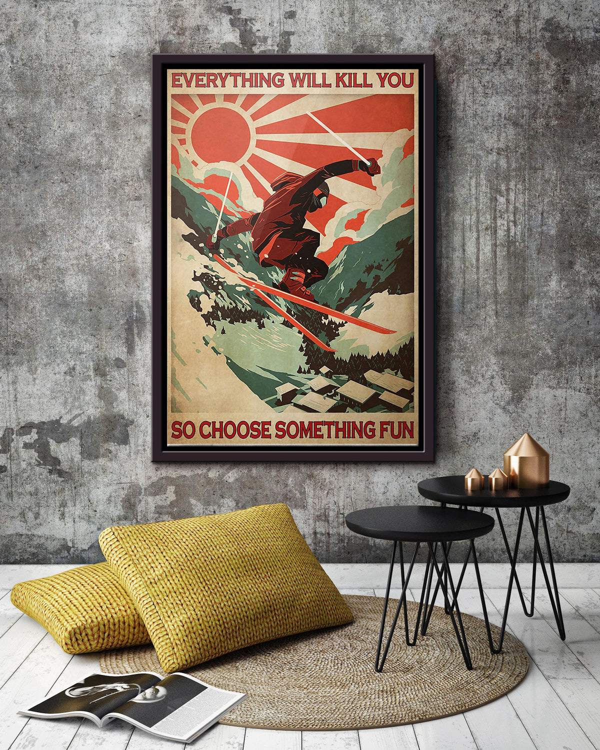 Everything Will Kill You Choose Something Fun Motivation Quote Gift For Surfing Framed Canvas