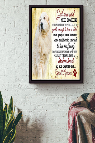 God Once Said I Need Someone Poster - Animal Wall Art - Gift For Dog Lover, Dog Foster, Puppy Fan, Home Decor Framed Matte Canvas Framed Prints, Canvas