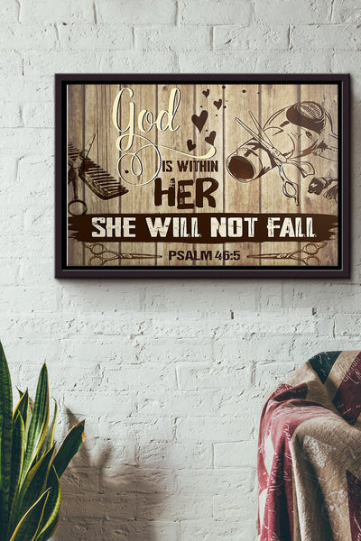 Hairstylist God Is Within Her She Will Not Fall Poster n Framed Matte Canvas