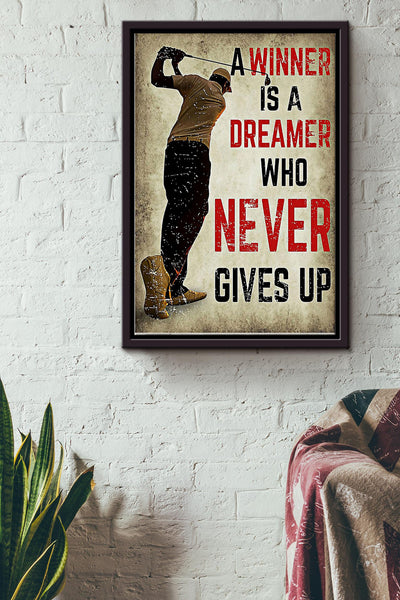 A Winner Is A Dreamer Who Never Give Up Golf Poster Framed Matte Canvas