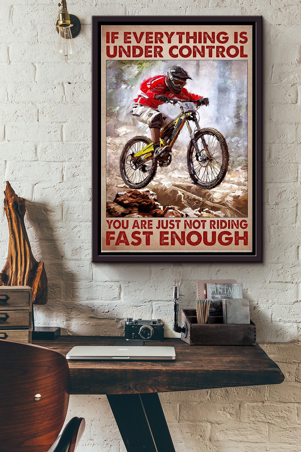 Is Everuthing Is Under Control You Are Just Not Riding Fast Enough Cycling Poster Framed Matte Canvas
