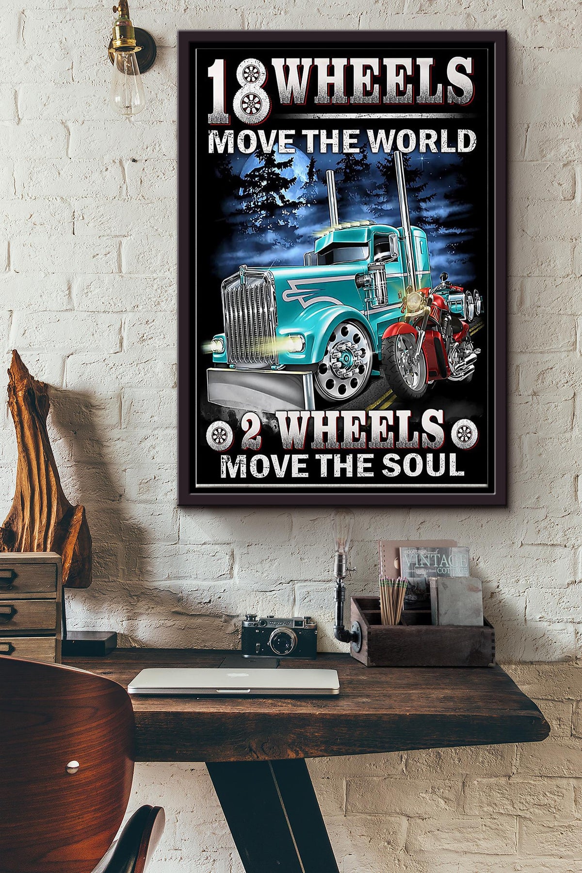 18 Wheels Move The World 2 Wheels Move The Soul Trucker Poster Framed Matte Canvas