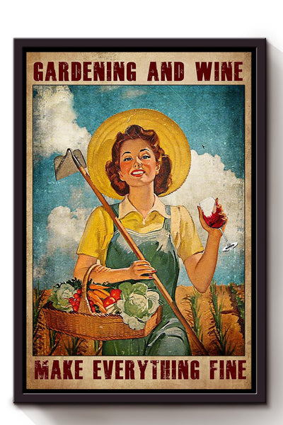 Garden And Wine Make Everything Fine Poster Gardening Wall Art For Home Farmhouse Decor Housewarming Wine Lover Framed Canvas Framed Prints, Canvas