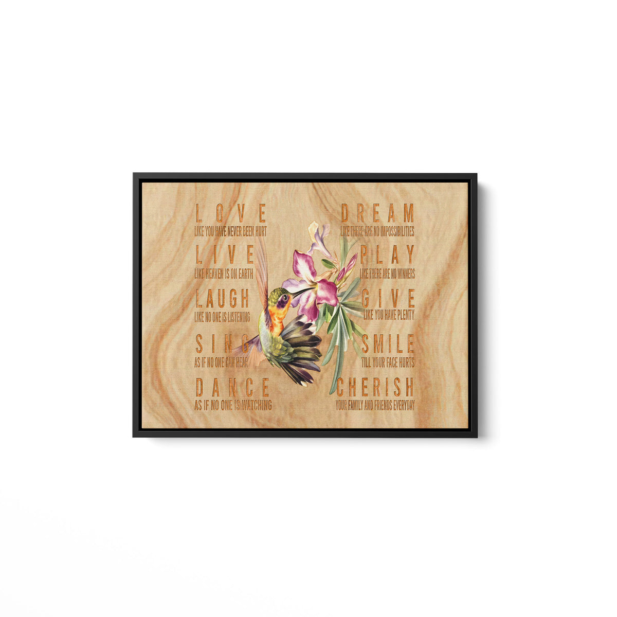 Hummingbird Live Love Laugh Sing Dance Dream Play Give Smile Cherish Canvas Motivational Quote Farmhouse Sign Anniversary Housewarming Gift Framed Matte Canvas