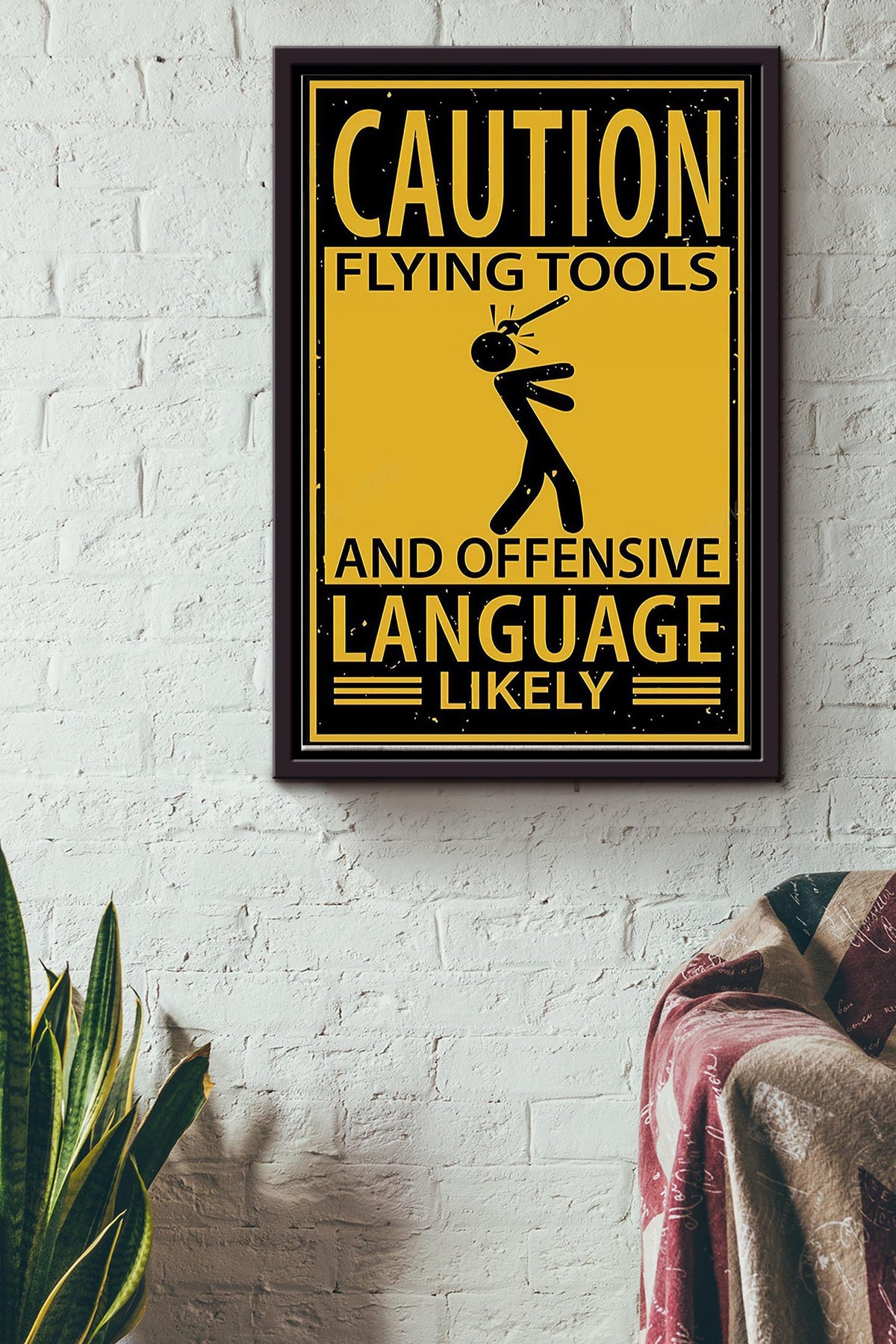 Caution Flying Tools And Offensive Language Likely Poster Framed Matte Canvas