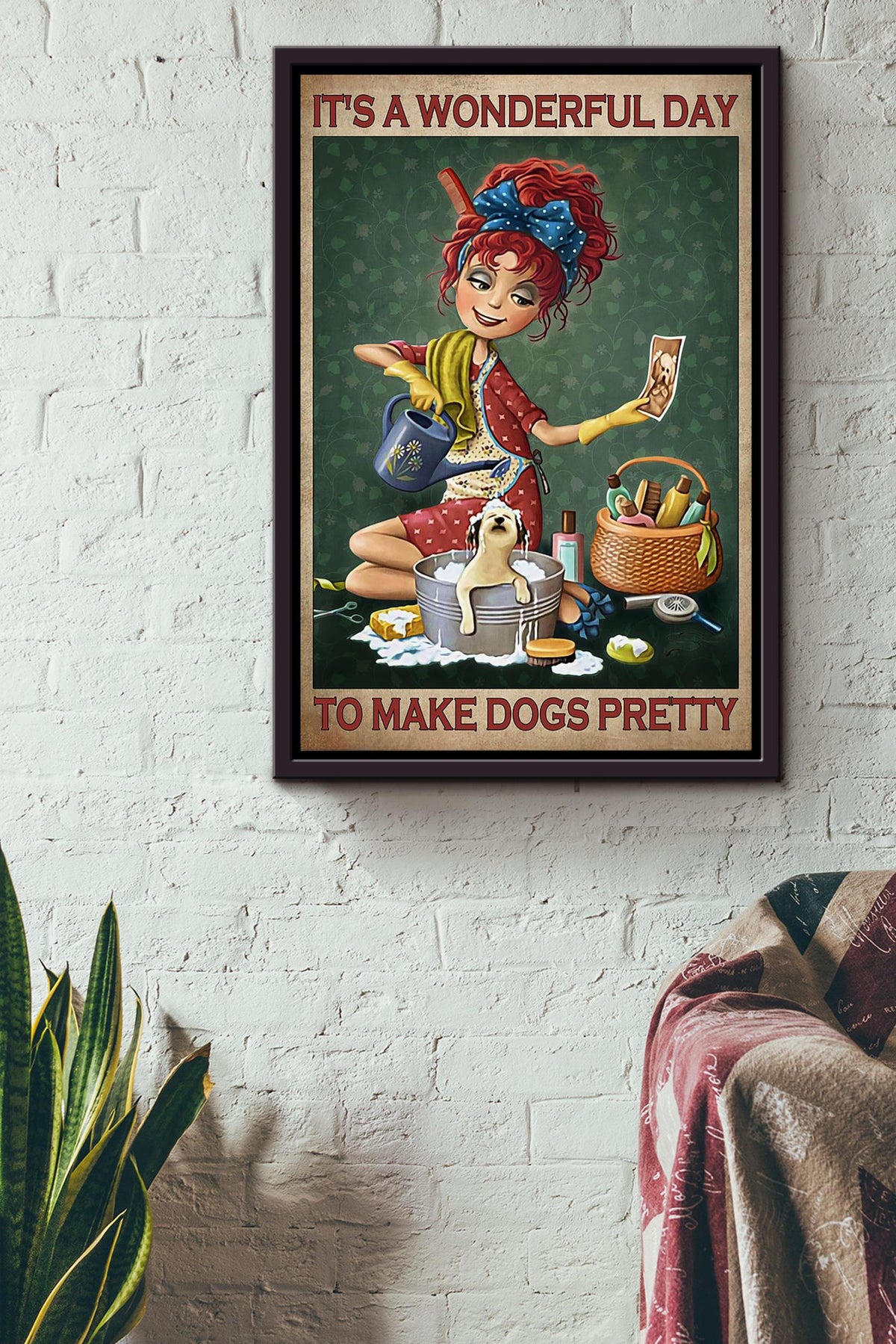 It's A Wonderful Day To Make Dogs Pretty Red Hair Girl Gift For Puppy Lover Dog Groomer Veterinarian Framed Canvas