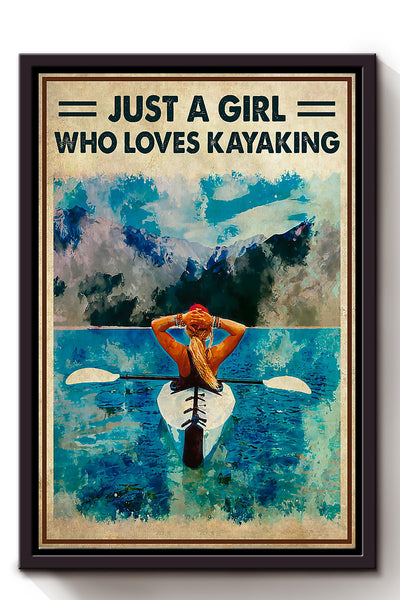 Just A Girl Who Loves Kayaking Wall Art For Kayaking Lover Beach House Decor Birthday Gift Framed Matte Canvas Framed Prints, Canvas
