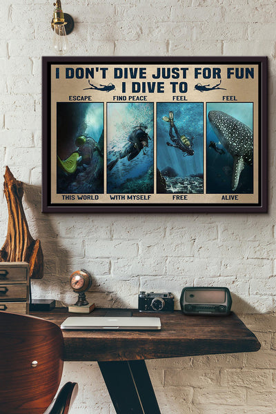 Dont Dive Just For Fun Scuba Diving Poster n Framed Matte Canvas