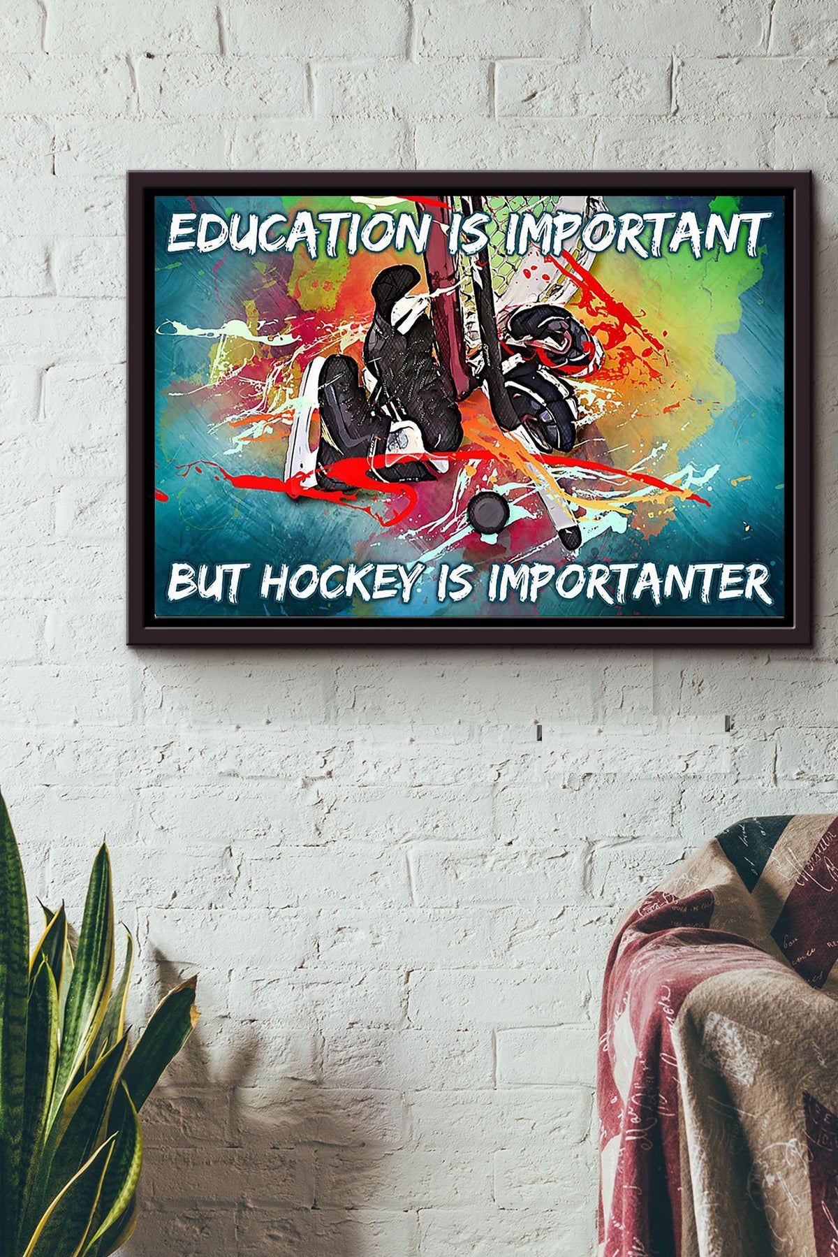 Hockey Education Is Important But Hockey Is Importanter Poster n Framed Matte Canvas