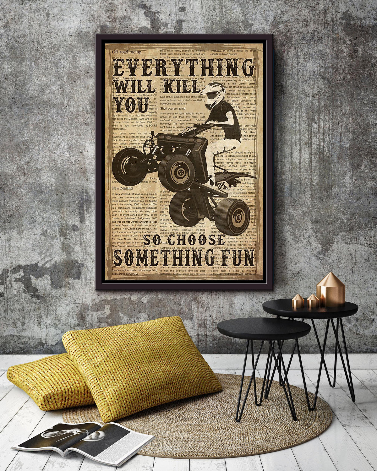 Everything Will Kill You Choose Something Fun Motivation Quote Gift For Motor Racer Framed Canvas
