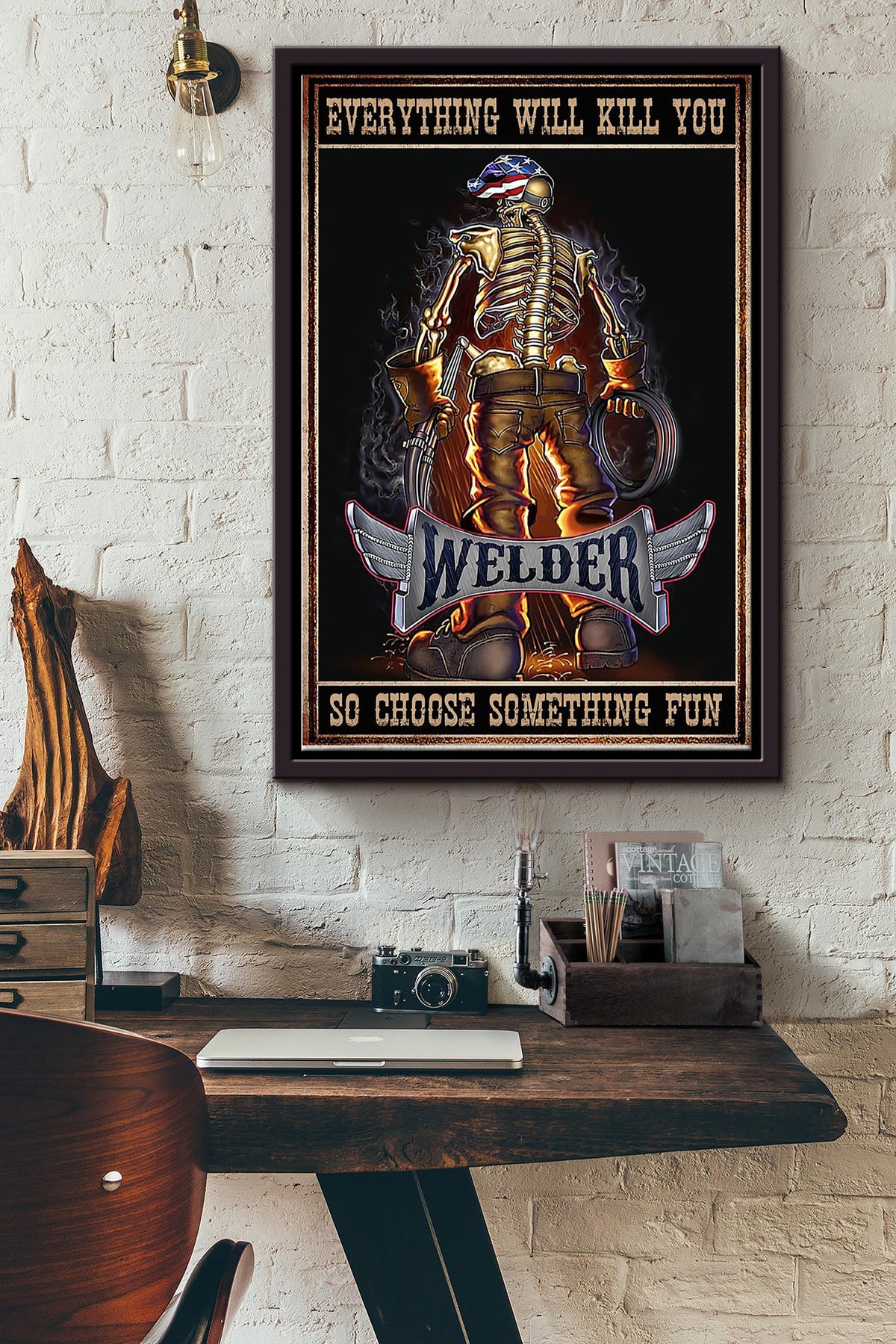 Everything Will Kill You So Choose Something Fun Welder Poster Framed Matte Canvas