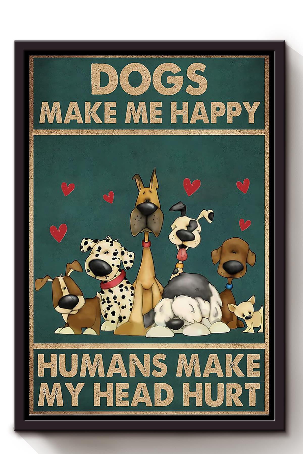 Dogs Make Me Happy Cute Dogs Wall Art Gift For Dog Lover Framed Matte Canvas Framed Prints, Canvas
