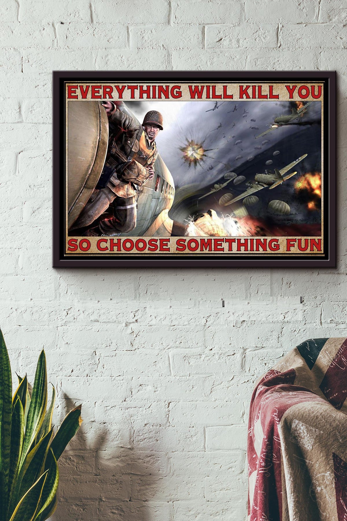 Everything Will Kill You So Choose Something Fun Branches Poster n Framed Matte Canvas