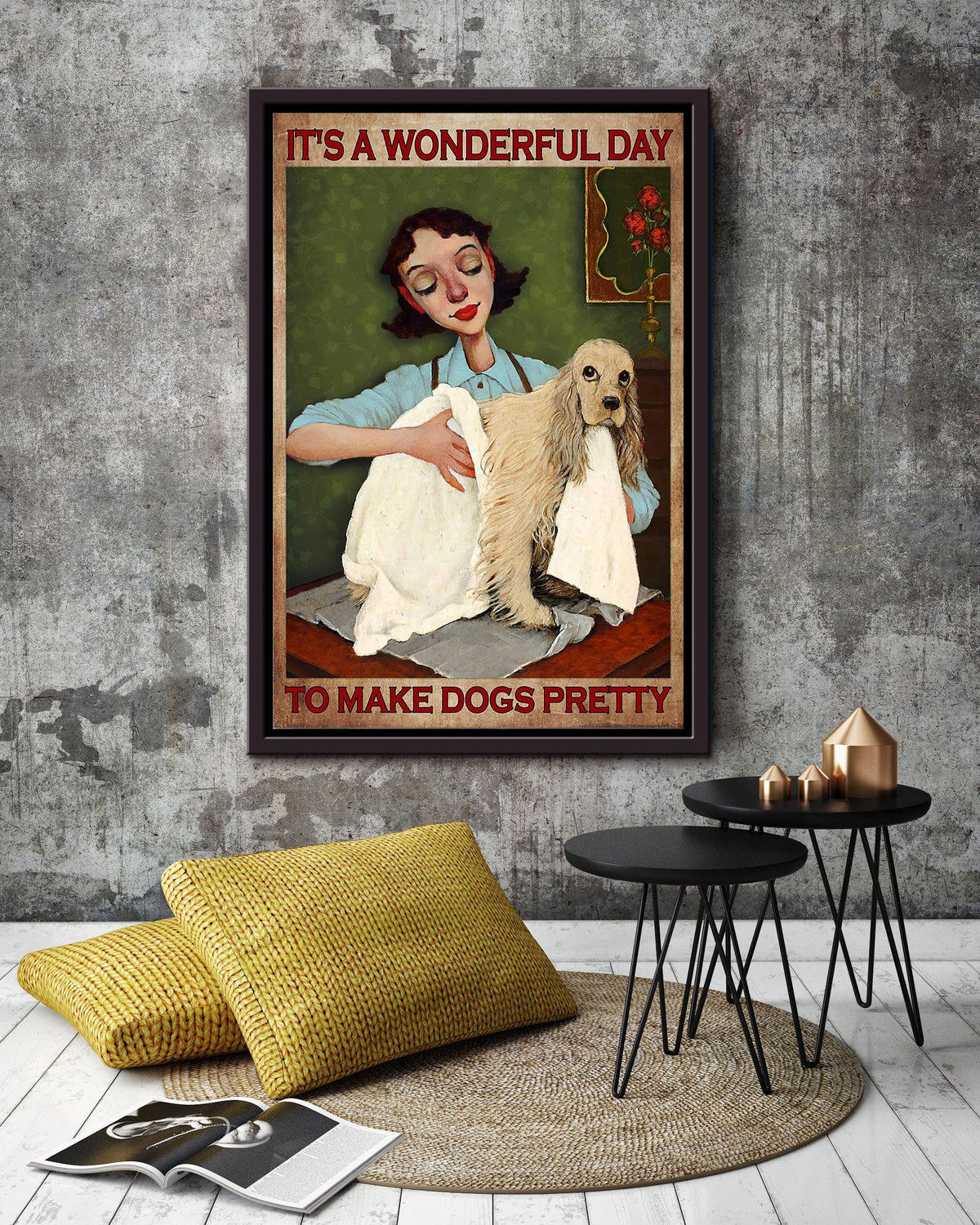 It's A Wonderful Day To Make Dogs Pretty Gift For Cocker Dog Lover Dog Groomer Grooming Salon Framed Canvas
