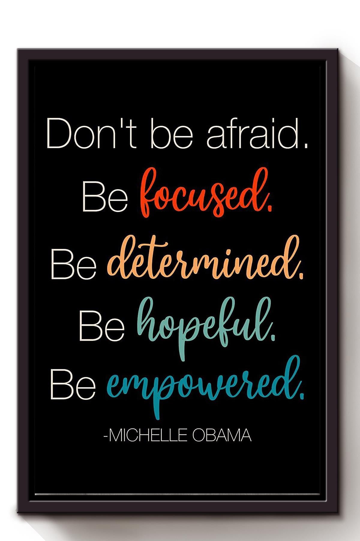 Don't Be Afraid Motivation Quote Wall Art For Home Decor Housewarming Framed Canvas Framed Prints, Canvas