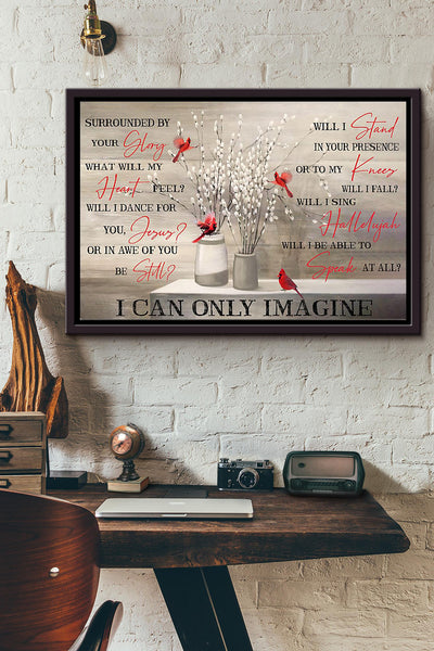 Surrounded By Your Glory What Will My Heart Feel Poster n Framed Matte Canvas