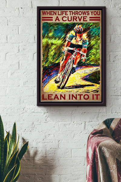 When Life Throws You A Curve Lean Into It Bikecycle Rider Poster Framed Matte Canvas