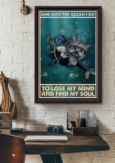Scuba Diving Into The Ocean I Go To Find My Soul Cat Scuba Diving Wall Art Funny Moment For Cat Lover Scuba Diver Framed Canvas Framed Prints, Canvas